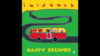 Laid Back - Happy Dreamer (Full Album) - 0025