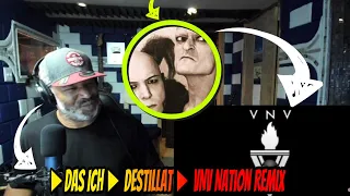 ►Das Ich ► Destillat ► VNV Nation Remix - Producer Reaction