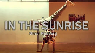 Omar Rudberg - In The Sunrise | Nal Zgonc Choreography