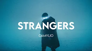 Camylio - strangers (Lyrics)