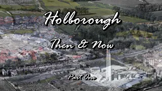 Holborough Then and Now Part One