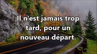 IL N'EST JAMAIS TROP TARD , CITATIONS