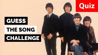 The Beatles - Guess The Song Challenge [Music Quiz For True Beatles Fans]