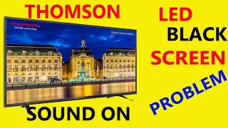 LED tv 32 inch no display problem solved || Audio is working || Thomson