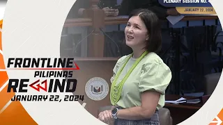Frontline Pilipinas Rewind | January 22, 2024 #FrontlineRewind