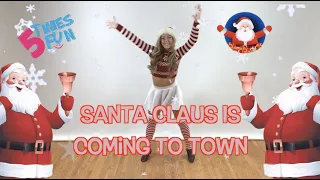 Fun Holiday Dance Choreography to Santa Claus Is Coming To Town