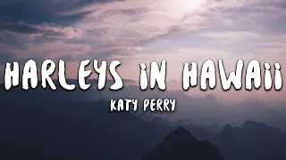 Katy Perry - Harleys In Hawaii (Lyrics)