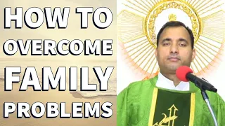 Fr Joseph Edattu VC - How to overcome family problems