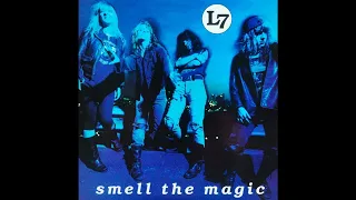 L7 - Smell The Magic (Full Album)