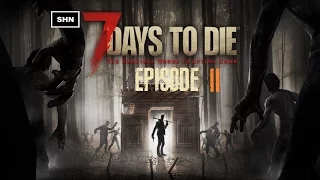 7 Days to Die: Episode 2 Full HD 1080p Playthrough Gameplay No Commentary