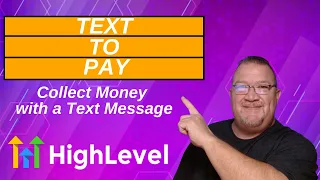 Get Paid Instantly With Text To Pay In GoHighlevel!