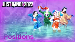 [FIXED] [JUST DANCE 2022] Ariana Grande - Positions [Official No Hud 1080P]