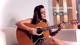 Lauana Prado – Hackearam-Me (Tierry part. Marília Mendonça) #Versões