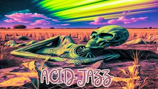 the best of acid jazz - jazz funk soul acid groove 🕺 psychedelic funk mix