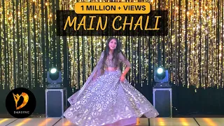 MAIN CHALI WEDDING DANCE PERFORMANCE | SANGEET CHOREOGRAPHY| URVASHI KIRAN SHARMA| BRIDE SOLO DANCE