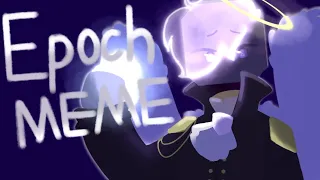 Epoch meme (JSaB OC)