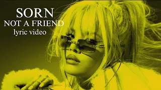 Sorn-Not a friend lyric video