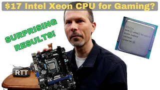 Can You Game on a $17 Intel Xeon CPU?