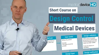 Design Control for Medical Devices - Online introductory course