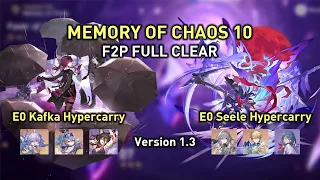 Memory of Chaos 10 - E0 Seele and E0 Kafka Hypercarry | F2P 3-star Clear v1.3
