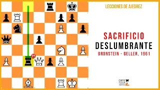 Lección de ajedrez: Sacrificio deslumbrante. Bronstein - Geller, 1961