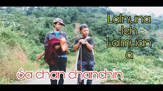 Lalnuna leh Lalmuana || Sa chan chanchin #Mastea#Rinkson#Lalnuna