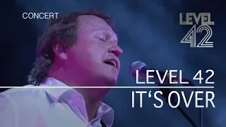 Level 42 - It's Over (Live in Holland 2009) OFFICIAL