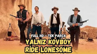 Yalnız Kovboy (Ride Lonesome) - 1959 | Kovboy ve Western Filmleri