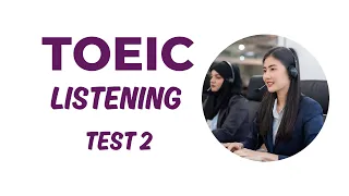 TOEIC Listening Test 2 (2024) #toeic #toeiclistening
