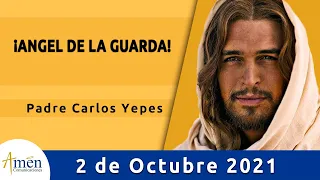 Evangelio De Hoy Sábado 2 Octubre 2021 l Padre Carlos Yepes l Biblia l Mateo 18,1-5.10