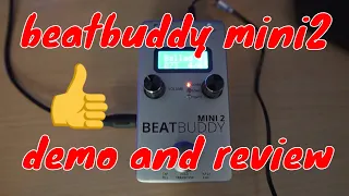 BEAT BUDDY MINI 2 DEMO AND REVIEW