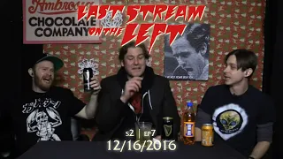 Last Stream on the Left - S2 EP7 - December 16, 2016