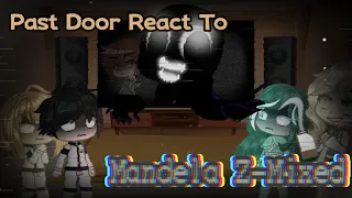 Past Doors React To Mandela Z-Mixed 【ENCOUNTER Z-Mixed】 & 【T.H.I.N.K Z-Mixed】English ver🇺🇸