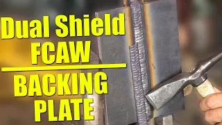 🔥 Dual Shield Flux Core Welding with Backing Plate