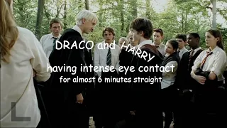Draco and Harry having intense eye contact for almost 6 minutes straight