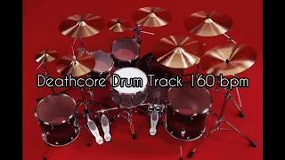 Deathcore Drum Track 160 bpm