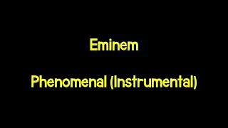 Eminem - Phenomenal (Instrumental w/Hook)