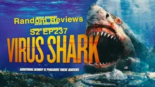 Random Review S2 EP237 Virus Shark (2021) full movie in description