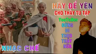 Nhạc Chế - Kiếp Nạn Của Thầy - Đi tolet mà cũng không yên với Youtuber, nhìn mà thương thầy ghê