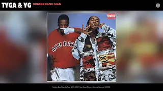 Tyga, YG - Rubberband Man (Audio)