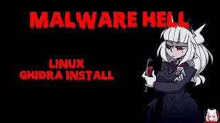 [41] Malware Lab - Installing Ghidra on Linux