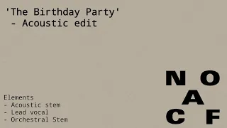 The 1975 - 'The Birthday Party' Acoustic edit. [Official audio]