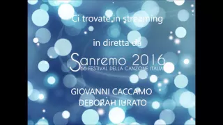 GIOVANNI CACCAMO e DEBORAH IURATO - Via da qui - Finale Live Festival di Sanremo 2016