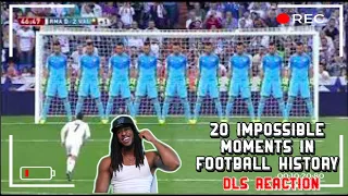 20 Impossible Moments In Football History | DLS Reaction