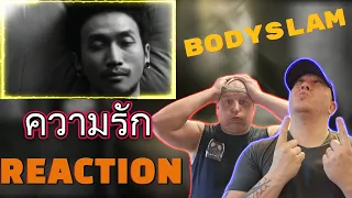 We need help with Lyrics! Bodyslam - ความรัก | Reaction {LOVE}