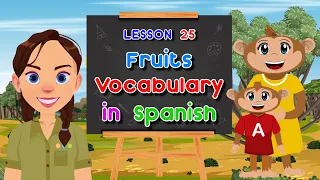 Spanish for Kids - Spanish Vocabulary About Fruits | Spanish Safari Show Lesson 25