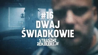 Straszne rekolekcje [#16] Dwaj świadkowie