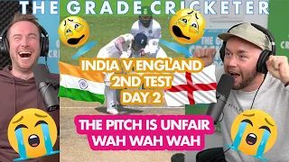 India v England | 2nd Test, Day 2 | The Pitch Is Unfair WAH WAH WAH