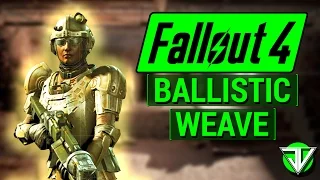 FALLOUT 4: How To Get BALLISTIC WEAVE Armor Mod in Fallout 4! (Highest MAXIMUM Damage Resistance)