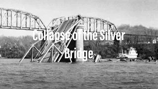 The Collapse of the Silver Bridge